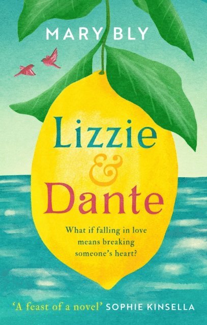 Mary Bly - Lizzie and Dante: 'A feast of a novel' Sophie Kinsella, E-bok. Tillgänglighet: Lägg i varukorg