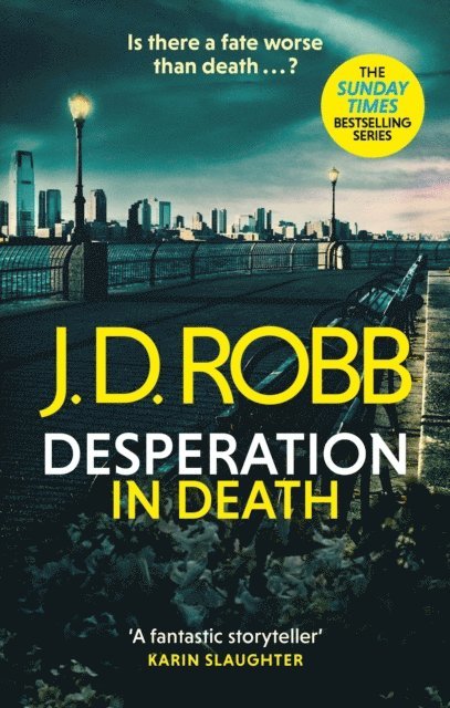 J. D. Robb - Desperation in Death: An Eve Dallas thriller (In Death 55), E-bok