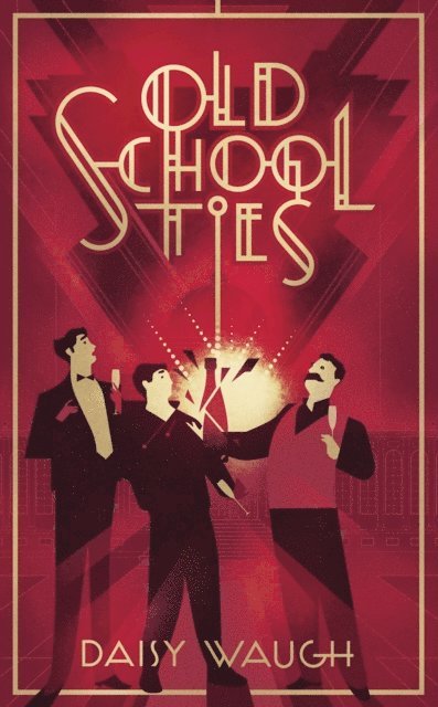 Daisy Waugh - Old School Ties, E-bok