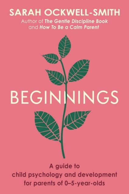 Sarah Ockwell-Smith - Beginnings, E-bok