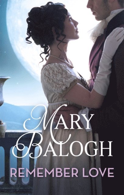 Mary Balogh - Remember Love, E-bok