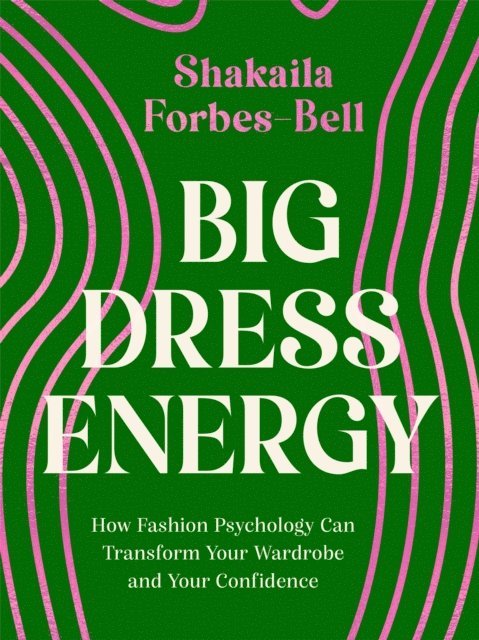 Shakaila Forbes-Bell - Big Dress Energy, E-bok