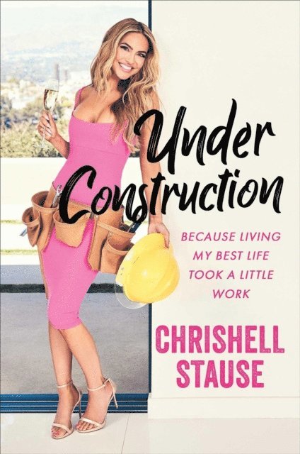 Chrishell Stause - Under Construction, E-bok