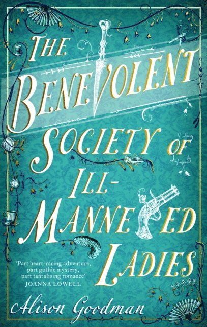 Alison Goodman - Benevolent Society of Ill-Mannered Ladies, E-bok