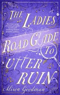Ladies Road Guide to Utter Ruin