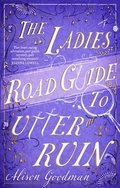 Ladies Road Guide to Utter Ruin