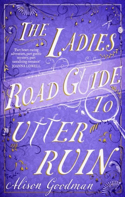 Alison Goodman - Ladies Road Guide to Utter Ruin, E-bok