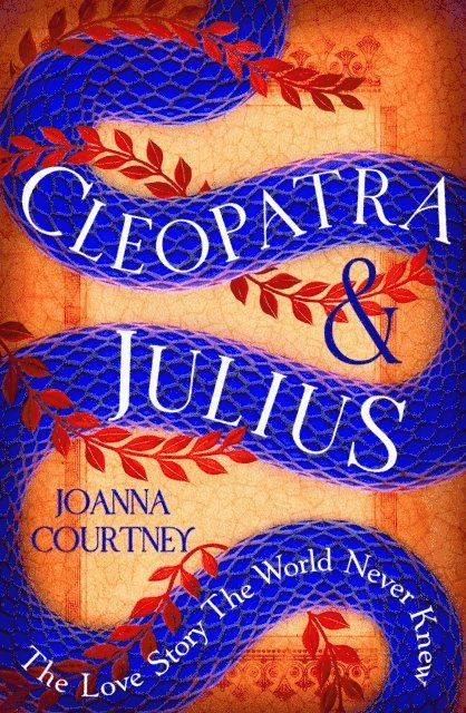 Joanna Courtney - Cleopatra & Julius, E-bok