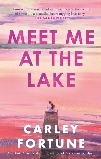 Carley Fortune - Meet Me at the Lake, E-bok