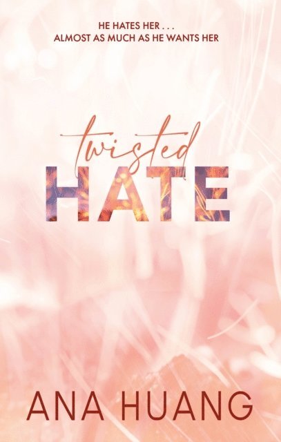Ana Huang - Twisted Hate, E-bok