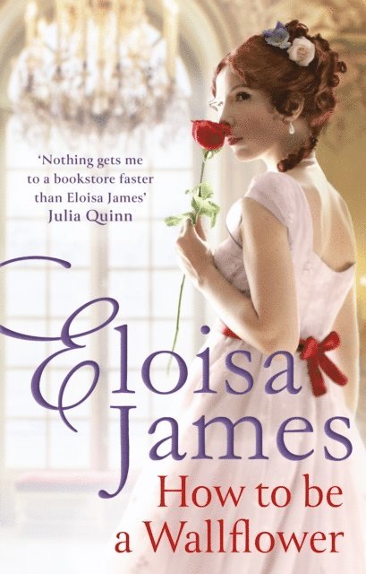 Eloisa James - How to Be a Wallflower, E-bok
