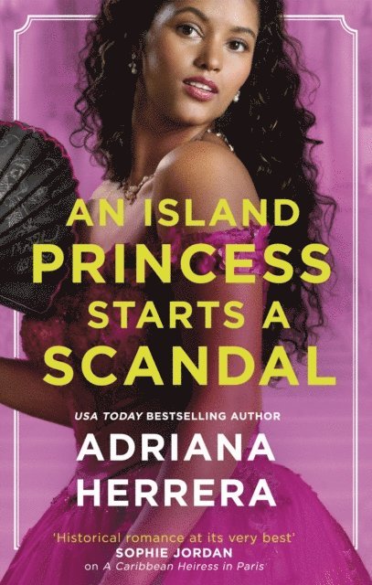 Adriana Herrera - Island Princess Starts a Scandal, E-bok