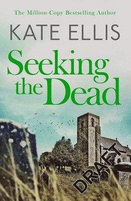 Kate Ellis - Seeking The Dead, Häftad