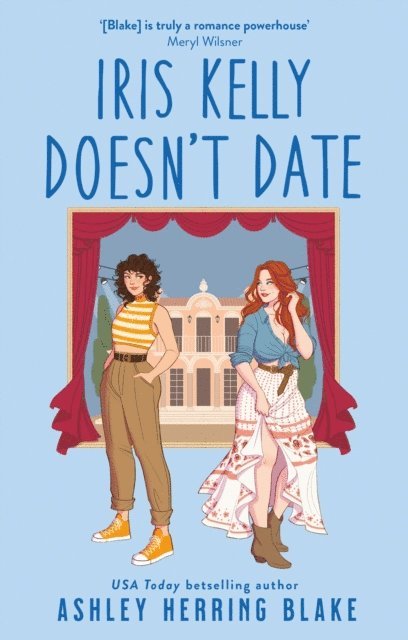 Ashley Herring Blake - Iris Kelly Doesn't Date, E-bok
