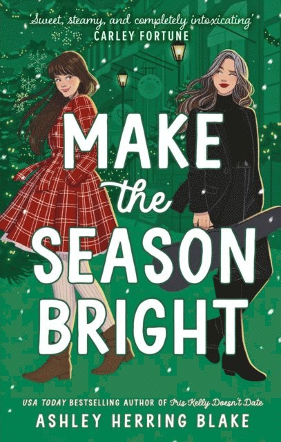 Ashley Herring Blake - Make the Season Bright, E-bok