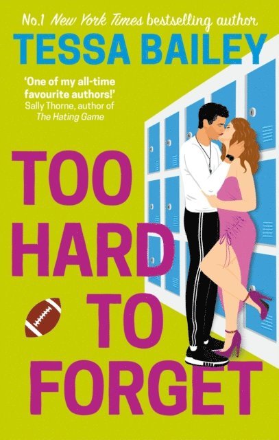 Tessa Bailey - Too Hard to Forget, E-bok. Tillgänglighet: Lägg i varukorg
