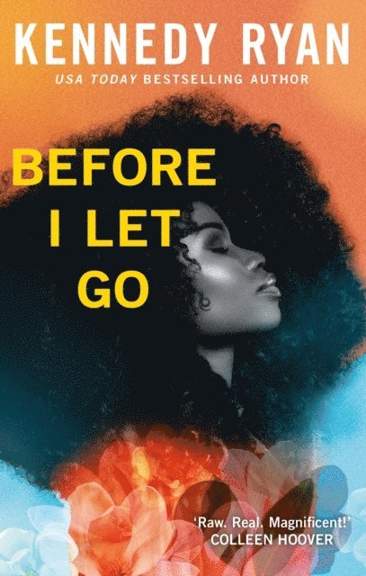 Kennedy Ryan - Before I Let Go, E-bok