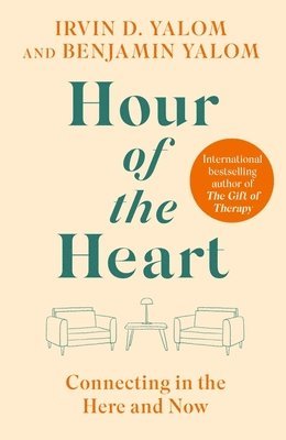 Irvin Yalom, Benjamin Yalom - Hour of the Heart, Häftad