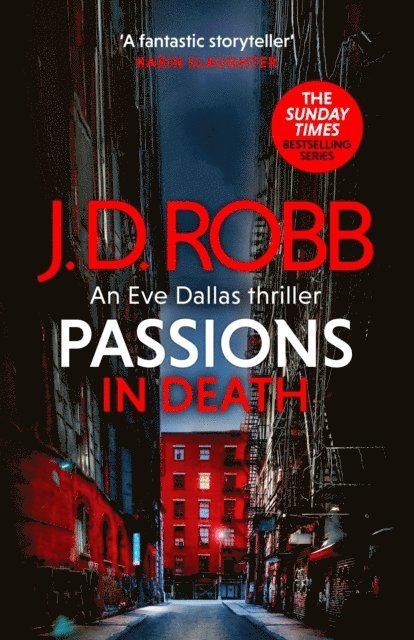 J. D. Robb - Passions in Death: An Eve Dallas thriller (In Death 59), E-bok