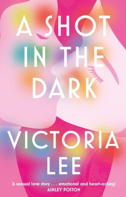Victoria Lee - Shot in the Dark, E-bok