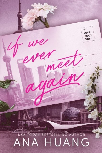 Ana Huang - If We Ever Meet Again, E-bok