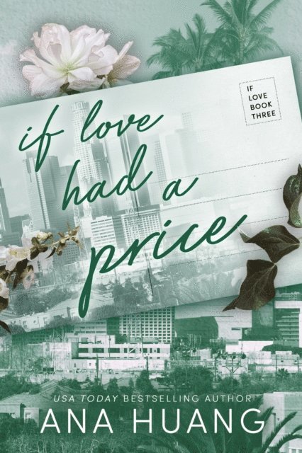 Ana Huang - If Love Had A Price, E-bok
