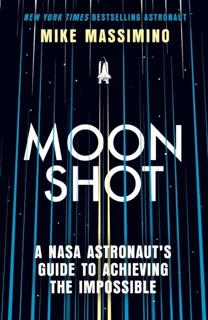 Mike Massimino - Moonshot, E-bok. Tillgänglighet: Lägg i varukorg