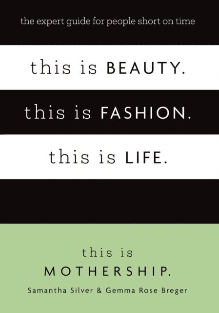 This Is Mothership - This is Beauty. This is Fashion. This is Life., E-bok