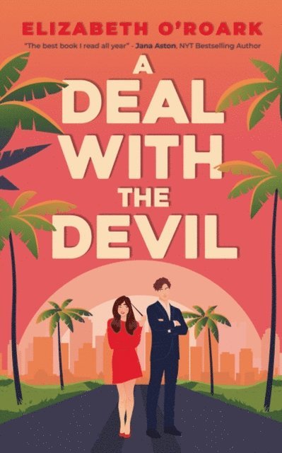 Elizabeth O'Roark - Deal With The Devil, E-bok