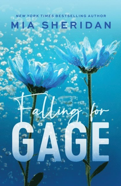 Mia Sheridan - Falling for Gage, E-bok