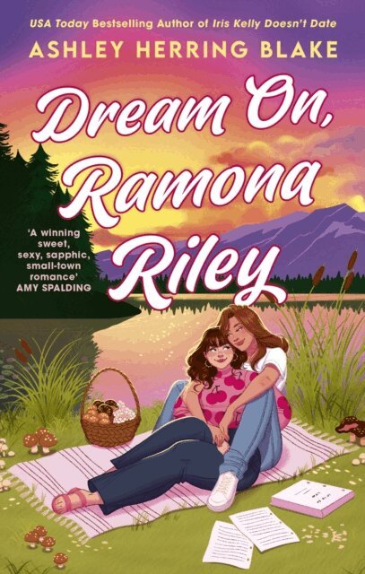 Ashley Herring Blake - Dream On, Ramona Riley, E-bok