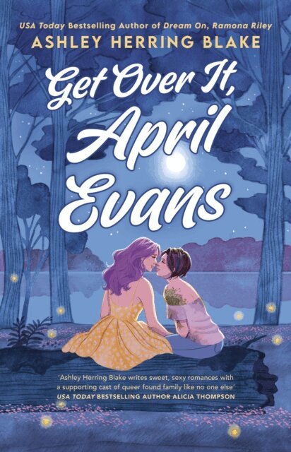 Ashley Herring Blake - Get Over It, April Evans, E-bok