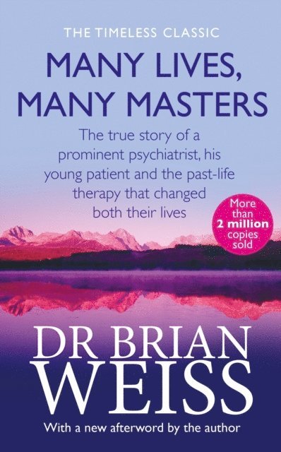 Brian Weiss - Many Lives, Many Masters, E-bok