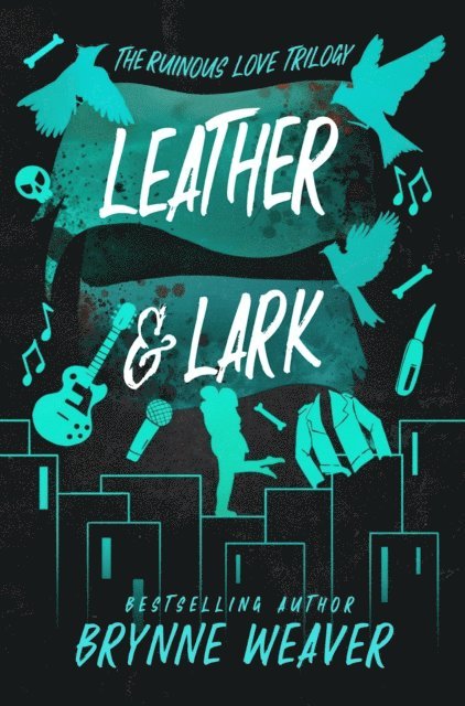Brynne Weaver - Leather & Lark, E-bok