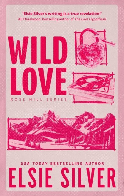 Elsie Silver - Wild Love, E-bok