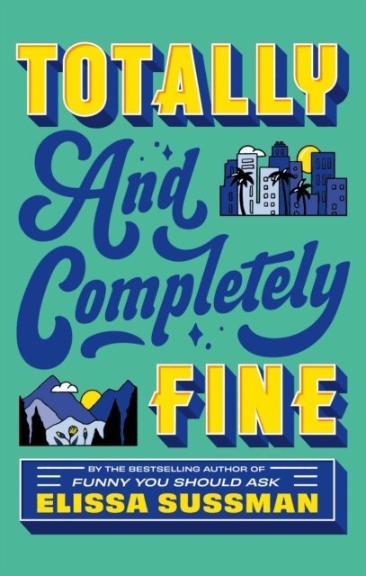 Elissa Sussman - Totally and Completely Fine, E-bok