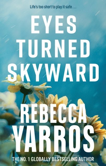 Rebecca Yarros - Eyes Turned Skyward, E-bok
