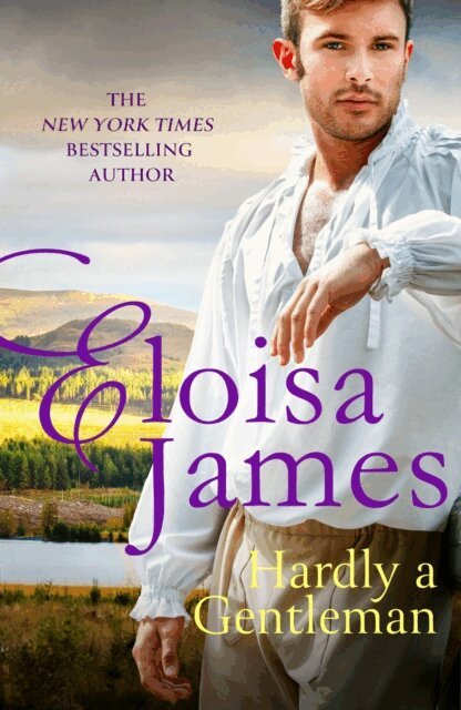Eloisa James - Hardly A Gentleman, E-bok