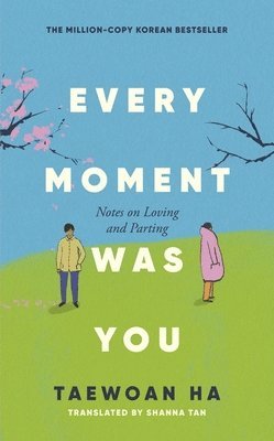 Taewoan Ha - Every Moment Was You, Inbunden