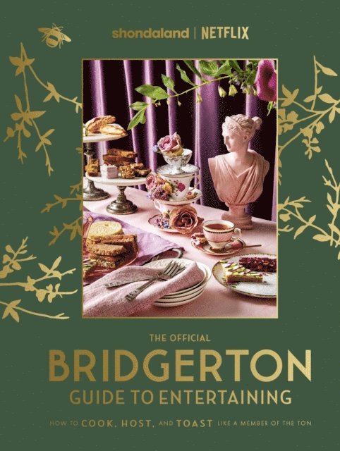 Susan Vu, Emily Timberlake - Official Bridgerton Guide to Entertaining: How to Cook, Host, and Toast Like a Member of the Ton, E-bok