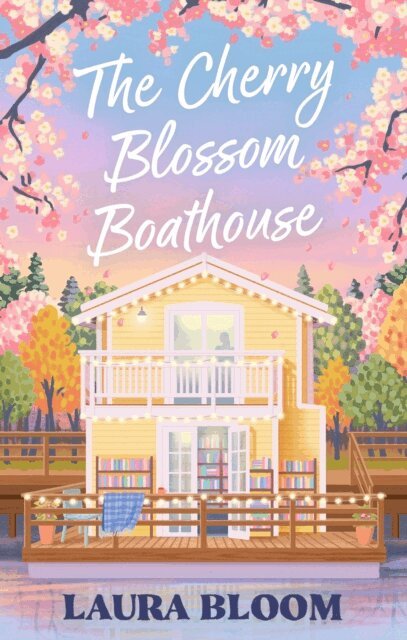 Laura Bloom - Cherry Blossom Boathouse, E-bok