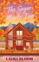 Laura Bloom - Sugar Maple Inn, Häftad