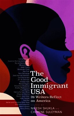 Nikesh Shukla, Chimene Suleyman - Good Immigrant USA, Häftad