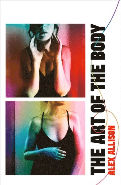 Alex Allison - Art of the Body, E-bok