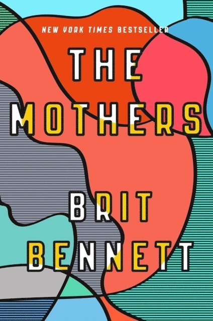 Brit Bennett - Mothers, E-bok