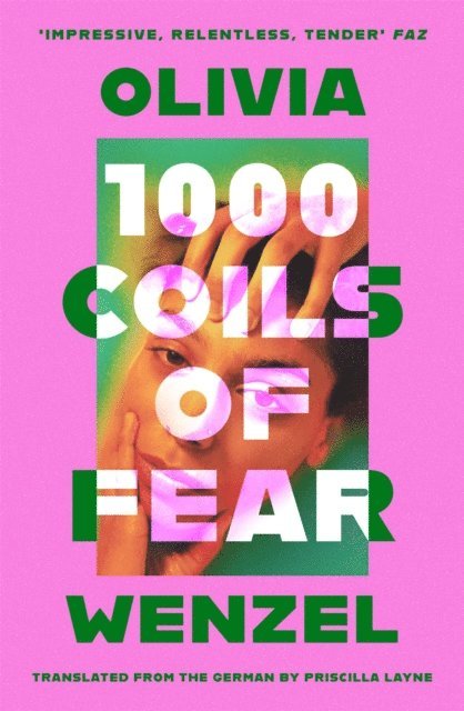 Olivia Wenzel, S. Fischer Verlag GmbH - 1000 Coils of Fear, E-bok