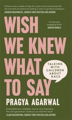 Wish We Knew What to Say av Dr Pragya Agarwal, Pragya Agarwal, Agarwal