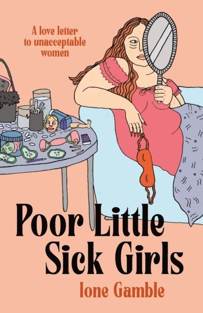 Ione Gamble - Poor Little Sick Girls, E-bok