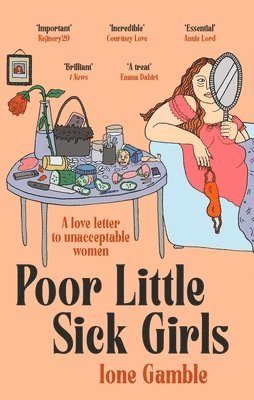 Ione Gamble - Poor Little Sick Girls, Häftad