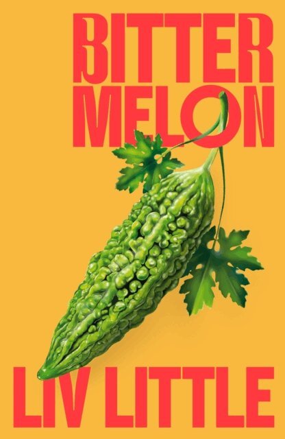 Liv Little - Bitter Melon, E-bok. Tillgänglighet: Kommande